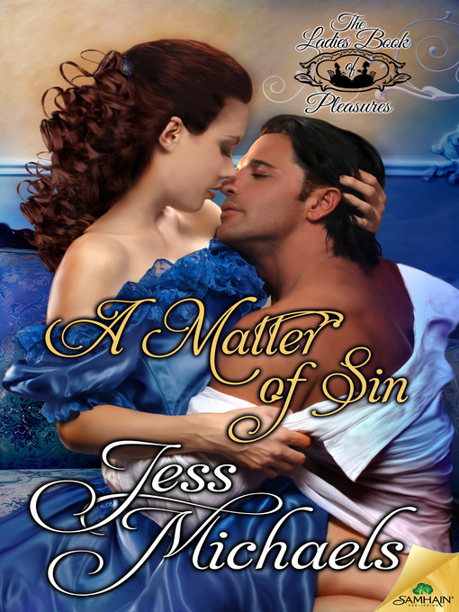 Title details for A Matter of Sin by Jess Michaels - Available